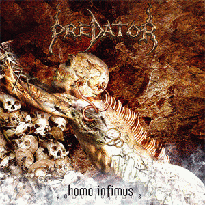 Predator (BRA) : Homo Infimus